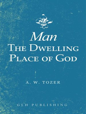cover image of Man-The Dwelling Place of God